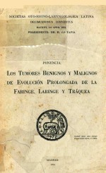 LOS TUMORES BENIGNOS Y MALIGNOS DE EVOLUCION PROLONGADA DE LA FARINGE LARINGE Y TRAQUEA