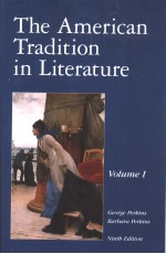 THE AMERICAN TRADITION IN LITERATURE  VOLUME 1