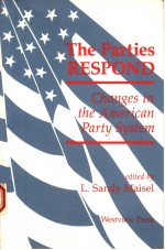 THE PARTIES RESPOND  CHANGES IN THE AMERICAN PARTY SYSTEM