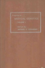 PROGRESS IN MEDICAL GENETICS VOLUME I