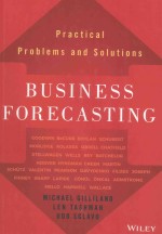 BUSINESS FORECASTING PRACTICAL PROBLEMS AND SOLUTIONS