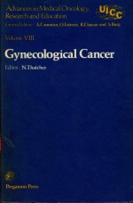 ADVANCES IN MEDICAL ONCOLOGY RESEARCH AND EDUCATION VOLUME VIII GYNECOLOGICAL CANCER