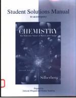 STUDENT SOLUTIONS MANUAL TO ACCOMPANY  CHEMISTRY:THE MOLECULAR NATURE OF MATTER AND CHANGE  SECOND E