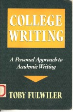 COLLEGE WRITING:A PERSONAL APPROACH TO ACADEMIC WRITING