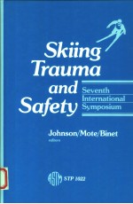 SKIING TRAUMA AND SAFETY:SEVENTH INTERNATIONAL SYMPOSIUM