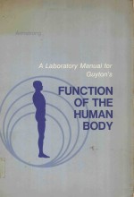 A LABORATORY MANUAL FOR FUYTON'S FUNCTION OF THE HUMAN BODY THIRD EDITION