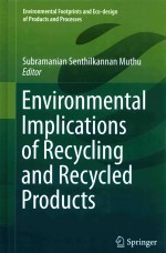 ENVIRONMENTAL IMPLICATIONS OF RECYCLING AND RECYCLED PRODUCTS