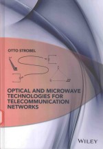 OPTICAL AND MICROWAVE TECHNOLOGIES FOR TELECOMMUNICATION NETWORKS