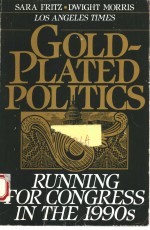 COLD-PLATED POLITICS:RUNNING FOR CONGRESS IN THE 1990S