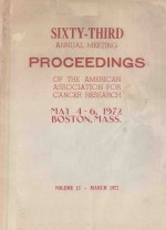 SIXTY THIRD ANNUAL MEETING PROCEEDINGS OF THE AMERICAN ASSOCIATION FOR CANCER RESEARCH