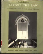 BEFORE THE LAW  AN INTRODUCTION TO THE LEGAL PROCESS  FOURTH EDITION