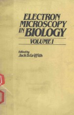 ELECTRON MICROSCOPY IN BIOLOGY VOLUME 1