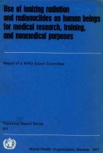 USE OF IONIZING RADIATION AND RADIONUCLIDES ON HUMAN BEINGS FOR MEDICAL RESEARCH TRAINING AND NONMED