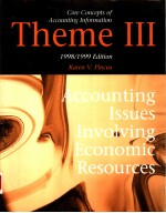 CORE CONCEPTS OF ACCOUNTING INFORMATION  THEME 3  ACCOUNTING ISSUES INVOLVING ECONOMIC RESOURCES  19