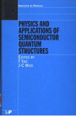 PHYSICS AND APPLICATIONS OF SEMICONDUCTOR QUANTUM STRUCTURES