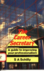 THE CAREER SECRETARY  A GUIDE TO IMPROVING YOUR PROFESSIONALISM