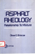 ASPHALT RHEOLOGY:RELATIONSHIP TO MIXTURE