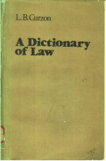 A DICTIONARY OF LAW