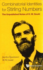 COMBINATORIAL LDENTITIES FOR STIRLING NUMBERS THE UNPUBLISHED NOTES OF H.W.GOULD