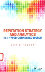 REPUTATION STRATEGY AND ANALYTICS IN A HYPER-CONNECTED WORLD