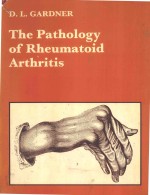 THE PATHOLOGY OF RHEUMATOID ARTHRITIS