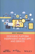 DESIGNING PLATFORM INDEPENDENT MOBILE APPS AND SERVICES