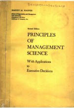 PRINCIPLES OF MANAGEMENT SCIENCE  WITH APPLICATIONS TO EXECUTIVE DECISIONS  SECOND EDITION