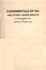 FUNDAMENTALS OF RIA AND OTHER LIGAND ASSAYS