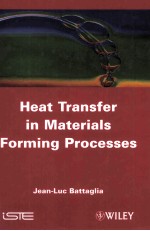 Heat Transfer in Materials Forming Processes With Exercises and Solutions