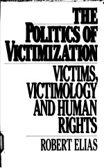 THE POLITICS OF VICTIMIZATION:VICTIMS