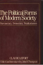 THE POLITICAL FORMS OF MODERN SOCIETY  BUREAUCRACY