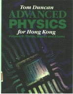 ADVANCED PHYSICS FOR HONG KONG  VOLUME 2:FIELDS