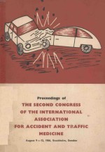 PROCEEDINGS OF THE SECOND CONGRESS OF THE INTERNATIONAL ASSOCIATION FOR ACCIDENT AND TRAFFIC MEDICIN