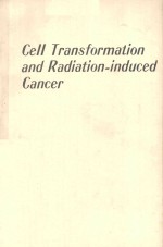 CELL TRANSFORMATION AND RADIATION INDUCED CANCER