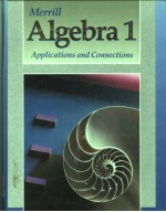 MERRILL ALGEBRA 1  APPLICATIONS AND CONNECTIONS