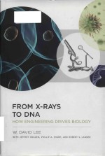 from x-rays to dna how engineering drives biology