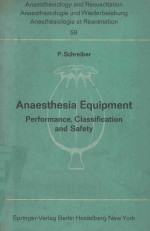 ANAESTHESIA EQUIPMENT PERFORMANCE CLASSIFICATION AND SAFETY