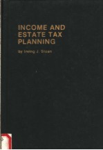 INCOME AND ESTATE TAX PLANNING