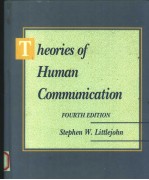 THEORIES OF HUMAN COMMUNICATION  FOURTH EDITION