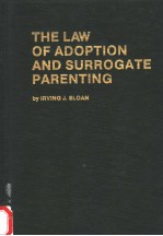 THE LAW OF ADOPTION AND SURROGATE PARENTING