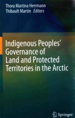 INDIGENOUS PEOPLIES' GOVERNANCE OF LAND AND PROTECTED TERRITORIES IN THE ARCTIC