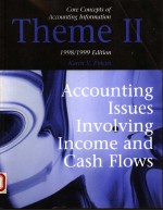 CORE CONCEPTS OF ACCOUNTING INFORMATION THEME 2 1998/1999 EDITION  ACCOUNTING ISSUES INVOLVING INCOM