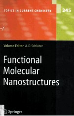 Functional Molecular Nanostructures volume Editor:A.Dieter Schluter