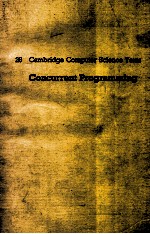 26 CAMBRIDGE COMPUTER SCIENCE TEXTS CONCURRENT PROGRAMMING