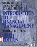 STUDY GUIDE TO ACCOMPANY SCHALL/HALEY   INTRODUCTION TO FINANCIAL MANAGEMENT  SIXTH EDITION