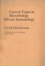 CURRENT TOPICS IN MICROBIOLOGY 100 AND IMMUNOLOGY T CELL HYBRIDOMAS