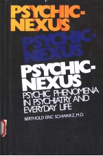 PSYCHIC-NEXUS  PSYCHIC PHENOMENA IN PSYCHIATRY AND EVERYDAY LIFE