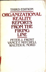 ORGANIZATIONAL REALITY REPORTS FROM THE FIRING LINE  THIRD EDITION