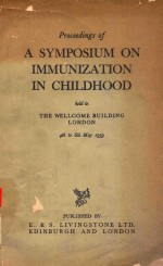 PROCEEDINGS OF A SYMPOSIUM ON IMMUNIZATION IN CHILDHOOD