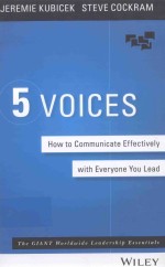 5 VOICES HOW TO COMMUNICATE EFFECTIVELY WITH EVERYONE YOU LEAD